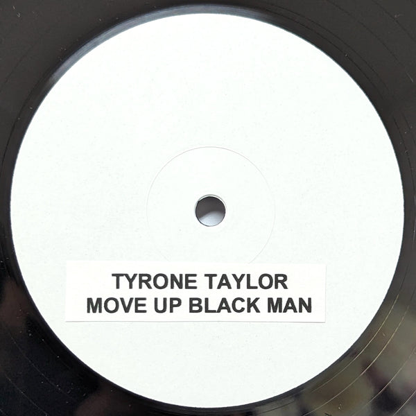 TYRONE TAYLOR / BLACK DISCIPLES - Move Up Black Man / Free Rhodesia (TEST PRESS)