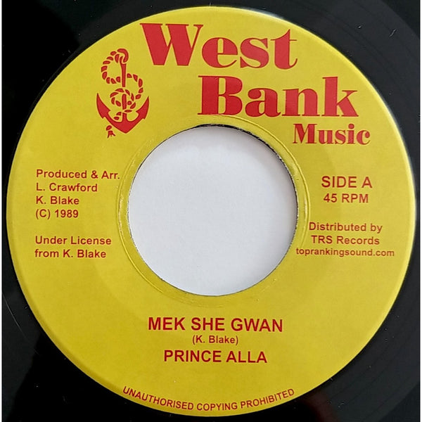 7" PRINCE ALLA - Mek She Gwan - TRS Records