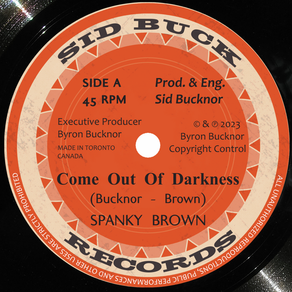 SPANKY BROWN - Come Out Of Darkness (7")