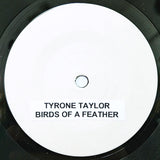 TYRONE TAYLOR / BLACK DISCIPLES - Birds Of A Feather / Death Before Dishonour (TEST PRESS)