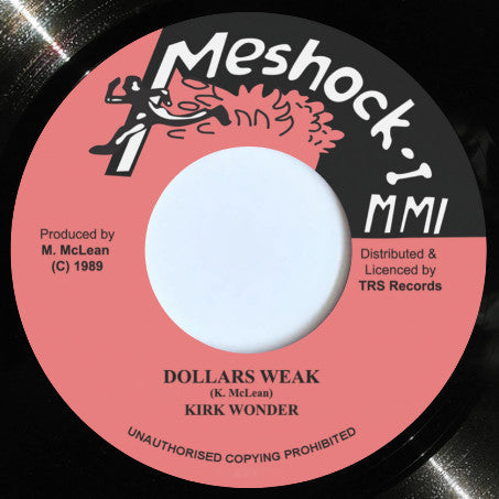 KIRK WONDER - Dollars Weak (7")