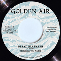 GABRIEL & THE ANGEL - Dread In A Earth (7")