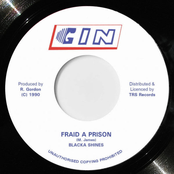 BLACKA SHINES - Fraid A Prison (7")