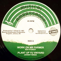 EDI FITZROY & JOHNNY RINGO - Work On Mr Farmer / Plant Up Yu Vinyard (12")