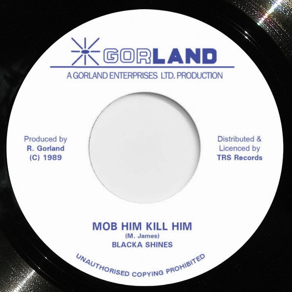 BLACKA SHINES - Mob Him Kill Him (7")