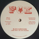 BLACK SURVIVORS / ORIGINAL SURVIVORS - Come Away Jah Jah Children (12")