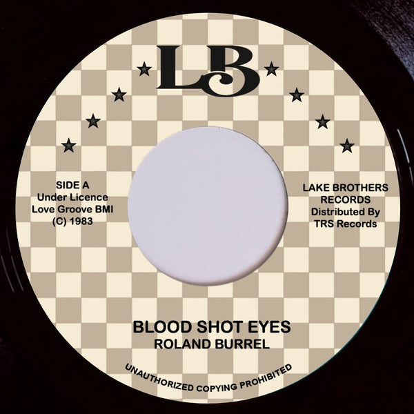 ROLAND BURREL - Blood Shot Eyes (7")