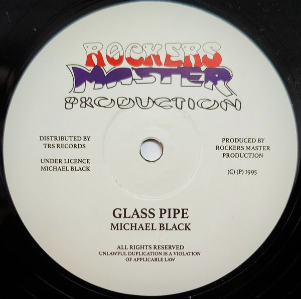 MICHAEL BLACK - Glass Pipe / Jah Jah (12")
