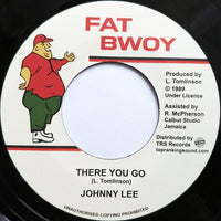 7" JOHNNY LEE - There You Go - TRS Records