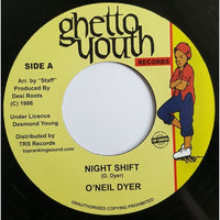 7" O'NEIL DYER - Night Shift - TRS Records