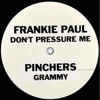 FRANKIE PAUL / PINCHERS - Don't Pressure Me / Grammy (TEST PRESS) 12"